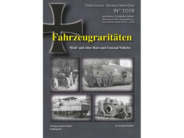 World War One Special 1016: Fahrzeugraritaten - Hedi and other Rare and Unusual Vehicles